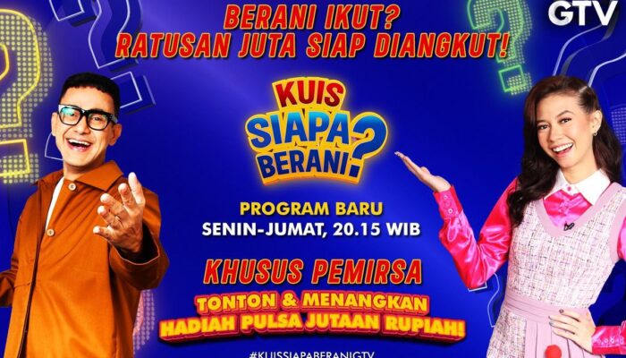 Buat Yang Berani-Berani Aja, Ikut Kuis Terbaru GTV, Hadiah Ratusan Juta Siap Cair!