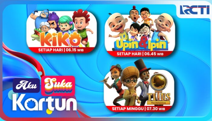 Serunya Pagi Hari ditemani Kartun Terfavorit Kiko, Upin & Ipin dan Detektif Titus hanya di RCTI